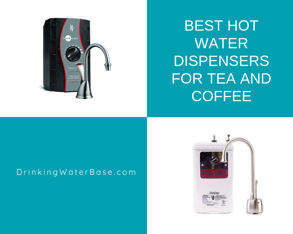 best hot water dispenser for tea and coffee