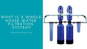 What Is A Whole House Water Filtration System? (Do You Need One ...