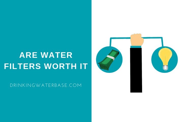 are water filters worth it